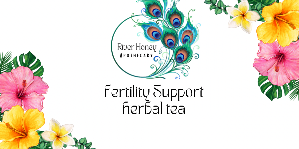 Fertility support Herbal Tea